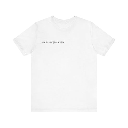 Smjör - Unisex Jersey Short Sleeve Tee